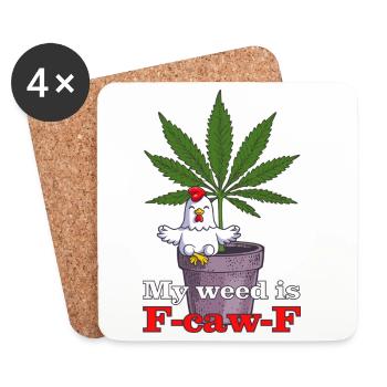 My weed is F-caw-F - Untersetzer (4er-Set) - Weiß - Vorne
