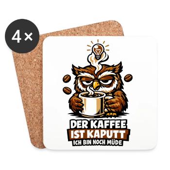 KaffeeEule Kaputt Müde Spruch - Untersetzer (4er-Set) - Weiß - Vorne