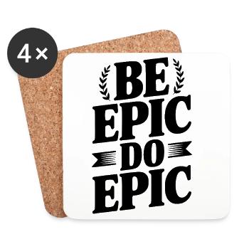 Sei Episch Do Epic - Untersetzer (4er-Set) - Weiß - Vorne