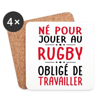 Né pour jouer au rugby - Obligé de travailler - Dessous de verre (lot de 4) - blanc - Devant