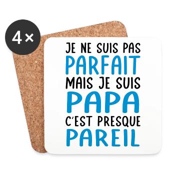 Je ne suis pas parfait mais je suis Papa - Cadeau - Dessous de verre (lot de 4) - blanc - Devant