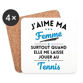 J'aime ma femme quand me laisse jouer au Tennis - Dessous de verre (lot de 4) - blanc - Devant