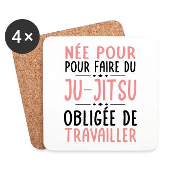 Née pour faire du ju-jitsu - Obligée de travailler - Dessous de verre (lot de 4) - blanc - Devant