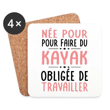 Née pour faire du kayak - Obligée de travailler - Dessous de verre (lot de 4) - blanc - Devant