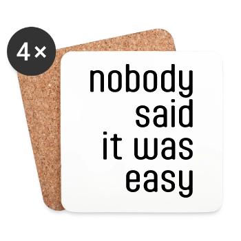 Nobody said it was easy - Coasters (set of 4) - white - Front