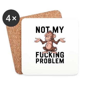 Lustiger Affenspruch Nicht mein Problem für einen - Untersetzer (4er-Set) - Weiß - Vorne