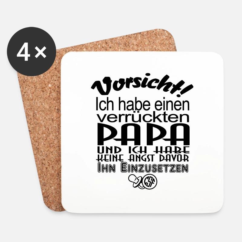 Vorsicht Ich habe einen verrueckten Papa ... - Untersetzer (4er-Set) - Weiß