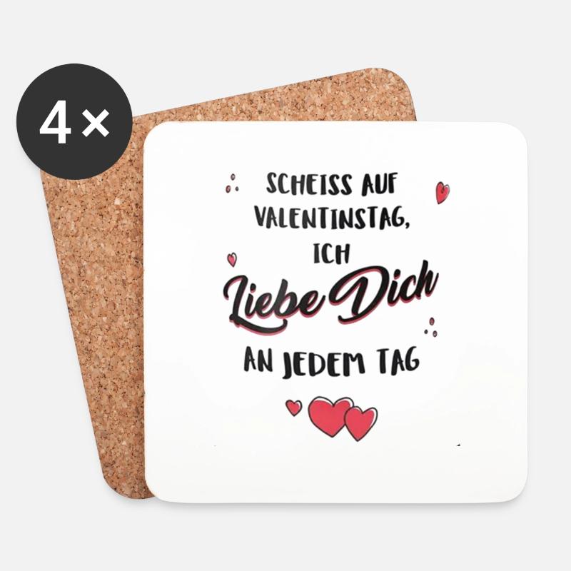 Scheiss auf Valentinstag, ich liebe dich jeden Tag - Untersetzer (4er-Set) - Weiß