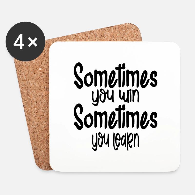 Sometimes You Win Sometimes You Learn - Untersetzer (4er-Set) - Weiß