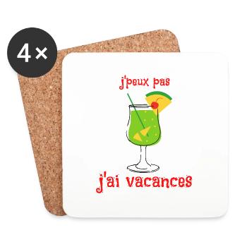 j'peux pas j'ai vacances cadeau humour voyage cool - Dessous de verre (lot de 4) - blanc - Devant