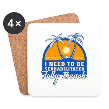 I Need To Be Seahabilitated Folly Beach Summer - Coasters (set of 4) - white - Front