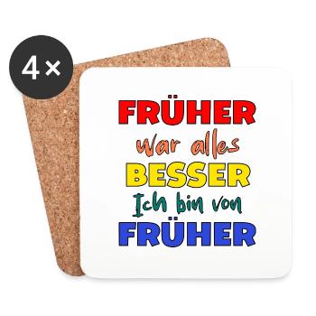 Früher war alles besser weiße t-Shirt FUN WITZIG - Untersetzer (4er-Set) - Weiß - Vorne