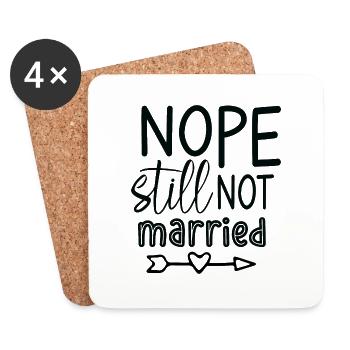 Nope - still not married - Coasters (set of 4) - white - Front
