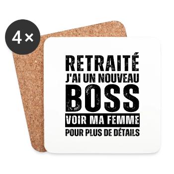 Retraité j' ai un nouveau chef humour retraite - Dessous de verre (lot de 4) - blanc - Devant