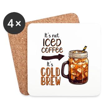 It's not Iced Coffee, It's Cold Brew - Untersetzer (4er-Set) - Weiß - Vorne