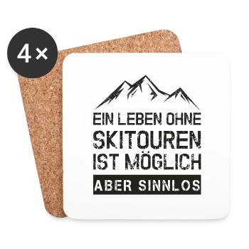 Ein Leben Ohne Skitouren ist möglich aber sinnlos - Untersetzer (4er-Set) - Weiß - Vorne