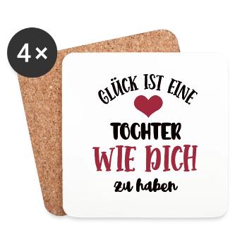 Glück Ist Eine Tochter Wie Dich Zu Haben Kind - Untersetzer (4er-Set) - Weiß - Vorne