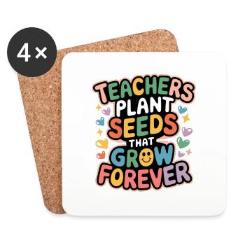 Teachers Plant Seeds That Grow Forever 7 - Untersetzer (4er-Set) - Weiß - Vorne