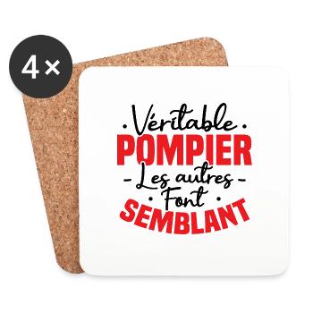 Véritable pompier , les autres font semblant - Dessous de verre (lot de 4) - blanc - Devant