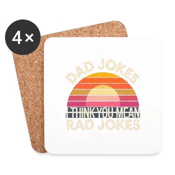 Dad Jokes I Think You Mean Rad Jokes 4 - Untersetzer (4er-Set) - Weiß - Vorne