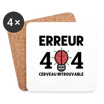Erreur 404 cerveau introuvable humour phrase drôle - Dessous de verre (lot de 4) - blanc - Devant