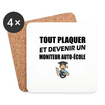 Tout plaquer et devenir un moniteur auto-école - Dessous de verre (lot de 4) - blanc - Devant