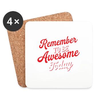 Remember To Be Awesome Today 2 - Untersetzer (4er-Set) - Weiß - Vorne