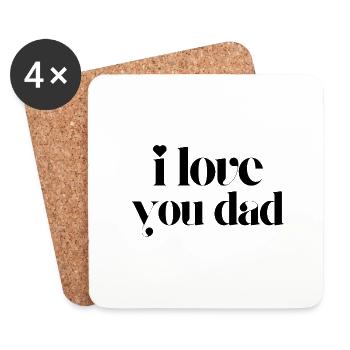 i love you dad - Untersetzer (4er-Set) - Weiß - Vorne