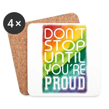 DON´T STOP UNTIL YOU´RE PROUD Regenbogen LGBTQ+ - Untersetzer (4er-Set) - Weiß - Vorne