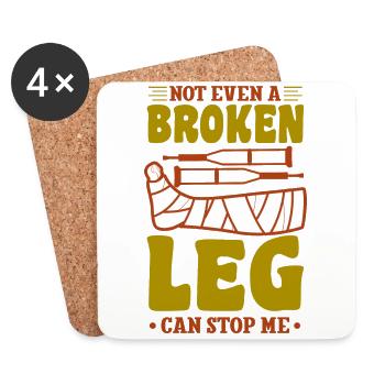 Not even a broken leg can stop me - Untersetzer (4er-Set) - Weiß - Vorne