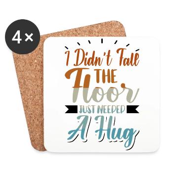 I didn't fall, the floor just needed a hug - Untersetzer (4er-Set) - Weiß - Vorne