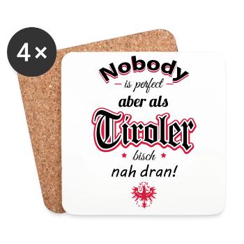 Tyrolean saying Nobody is perfect but as a t ... - Coasters (set of 4) - white - Front