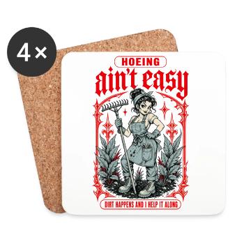 Hoeing Aint Easy Dirt Happens Gardening - Coasters (set of 4) - white - Front