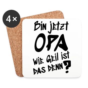 Bin jetzt Opa wie geil ist das denn - Untersetzer (4er-Set) - Weiß - Vorne
