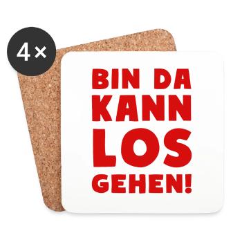 BIN DA KANN LOSGEHEN Party Motto - Untersetzer (4er-Set) - Weiß - Vorne