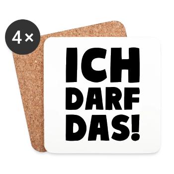 Ich darf das! Humor Motto - Untersetzer (4er-Set) - Weiß - Vorne