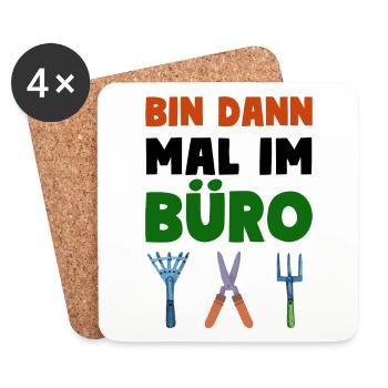 Garten Motto Bin Dann Mal Im Büro - Untersetzer (4er-Set) - Weiß - Vorne