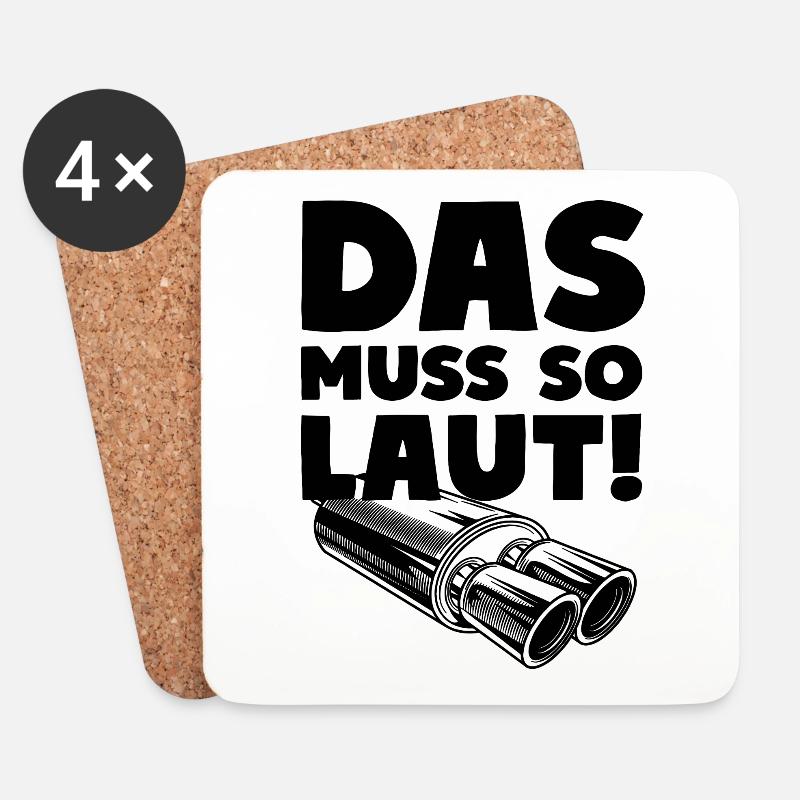 Das muss so laut! Auspuff Endrohr - Untersetzer (4er-Set) - Weiß