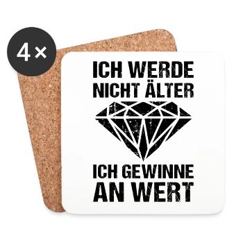 Ich werde nicht älter ich gewinne an Wert - Untersetzer (4er-Set) - Weiß - Vorne