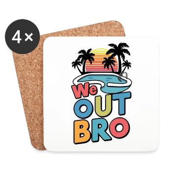 We out bro, letzter Schultag Lehrer - Untersetzer (4er-Set) - Weiß - Vorne