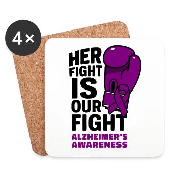 Her Fight Is Our Fight - Alzheimer’s Awareness - Coasters (set of 4) - white - Front