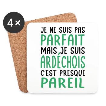 Je ne suis pas parfait mais je suis Ardéchois - Dessous de verre (lot de 4) - blanc - Devant