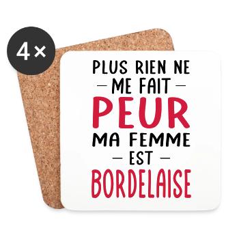 Rien ne me fait peur ma femme est Bordelaise - Dessous de verre (lot de 4) - blanc - Devant