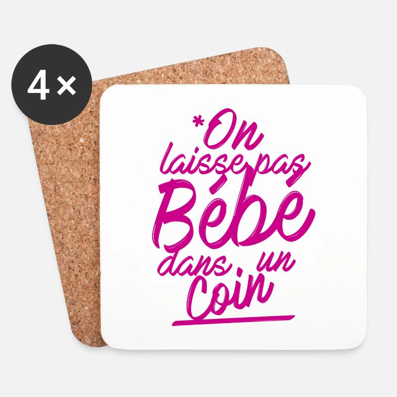 On laisse pas bébé dans un coin - Dessous de verre (lot de 4) - blanc