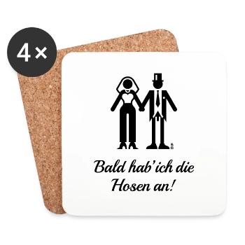 Bald Hab' Ich Die Hosen An! (JGA / Braut / Lustig) - Untersetzer (4er-Set) - Weiß - Vorne