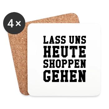 Lass uns Heute shoppen gehen - Untersetzer (4er-Set) - Weiß - Vorne