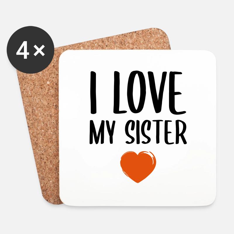 I love my sister - Untersetzer (4er-Set) - Weiß