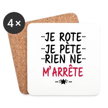 je rote je pète rien ne m'arrête - Dessous de verre (lot de 4) - blanc - Devant