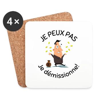 Je peux pas je démissionne "humour" - Dessous de verre (lot de 4) - blanc - Devant