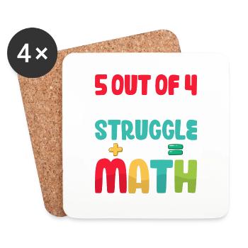 5 out of 4 People Struggle With Math Algebra Teach - Coasters (set of 4) - white - Front
